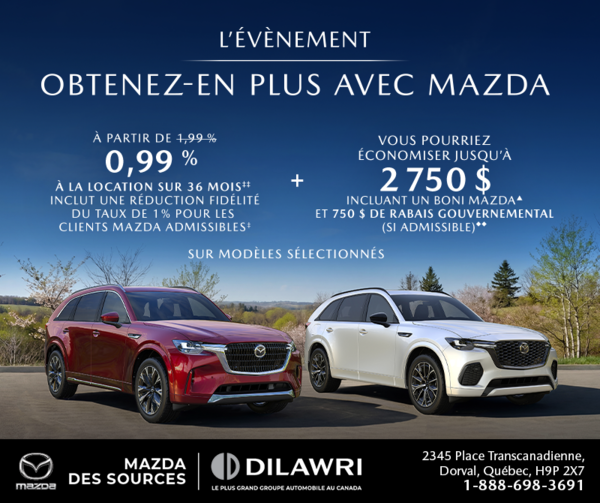 Obtenez-en plus avec Mazda