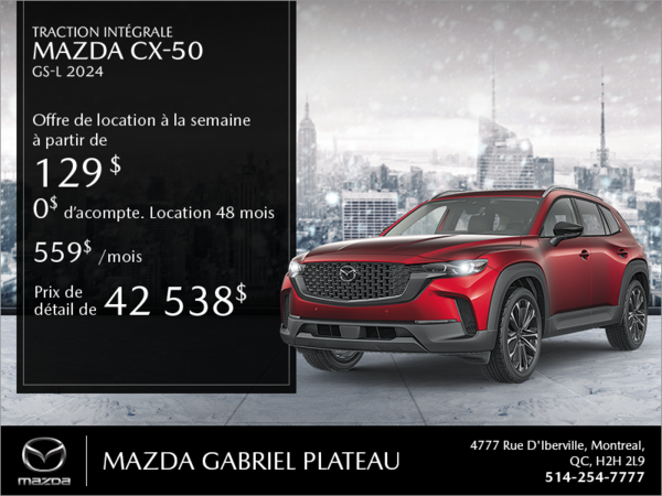 Mazda Gabriel Plateau - Procurez-vous le Mazda CX-50 2024 aujourd'hui!