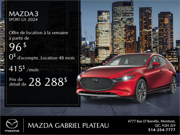 Mazda Gabriel Plateau - Procurez-vous la Mazda3 Sport 2024!