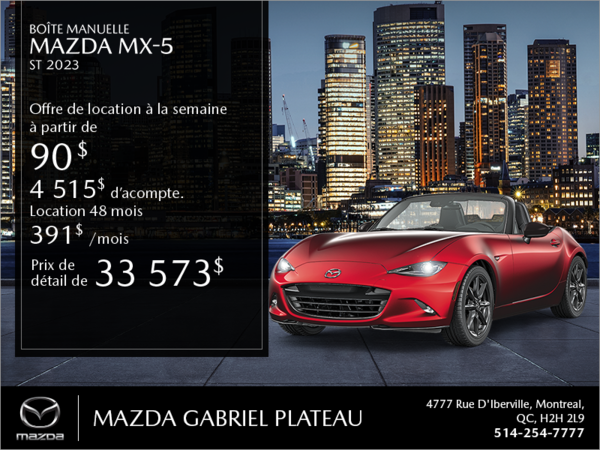 Mazda Gabriel Plateau - Procurez-vous le Mazda MX-5 2023!