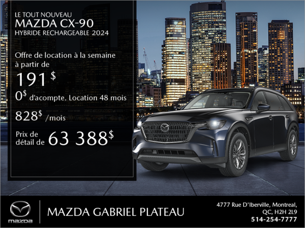 Mazda Gabriel Plateau - Procurez-vous le Mazda CX-90 PHEV 2024!