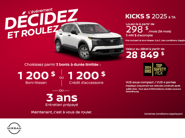 Obtenez le Kicks S 2025 !