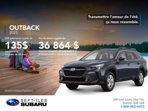 Procurez-vous le Outback 2025!