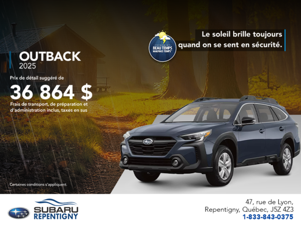 Procurez-vous le Outback 2025!