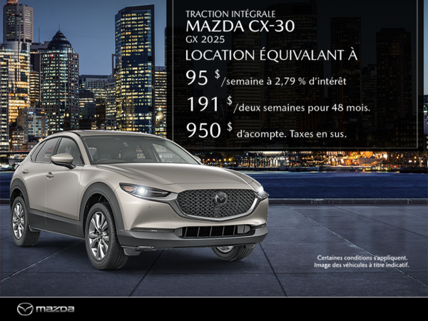 Procurez-vous le Mazda Cx-30 2025