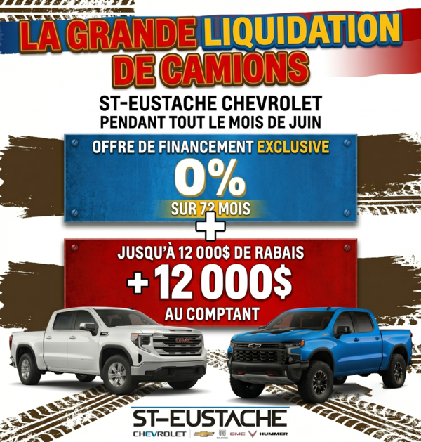 LA GRANDE LIQUIDATION DE CAMIONS CHEZ ST-EUSTACHE CHEVROLET !