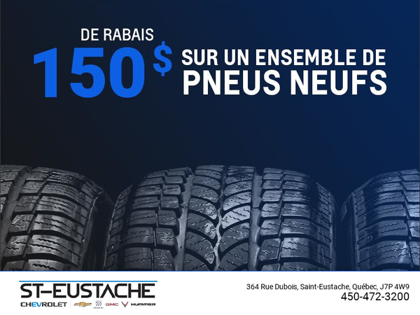 Obtenez un rabais sur vos pneus neufs
