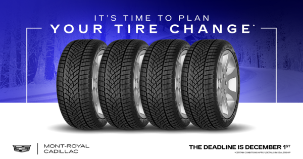IT'S TIME TO PLAN YOUR TIRE CHANGE !