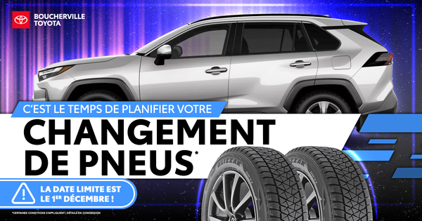 C'EST LE TEMPS DE PLANIFIER VOTRE CHANGEMENT DE PNEUS !
