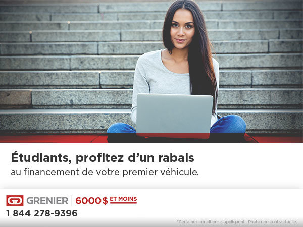 Rabais étudiants chez Grenier 6 000 $ et moins