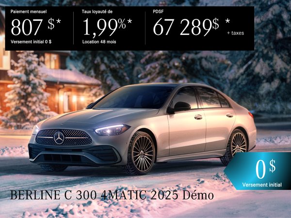 BERLINE C 300 4MATIC 2025 démo en location à partir de 807 $/par mois + taxes.