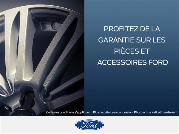 Garantie sur les pièces et accessoires Ford