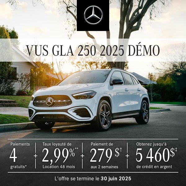 VUS GLA 250 4MATIC 2025 à partir de 279 $/aux 2 semaines +tx