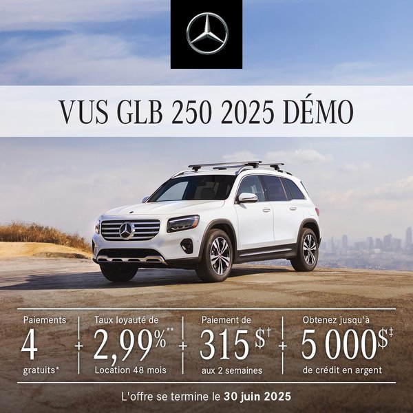 VUS GLB 250 4MATIC 2025 à partir de 315 $/aux 2 semaines +tx
