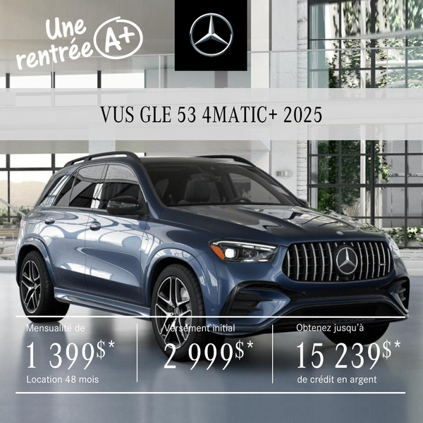 VUS AMG GLE53 4MATIC 2025 à partir de 1 399 $/mois +tx