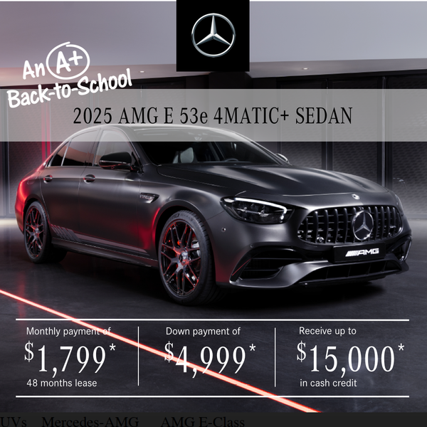 2025 AMG E 53e  4MATIC+ SEDAN demo starting at $1,799/ month+tx*.