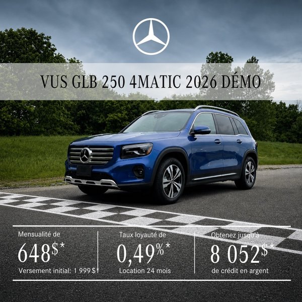 VUS GLB 250 4MATIC 2026 - location 24 mois à partir de 648 $/mois + taxes*