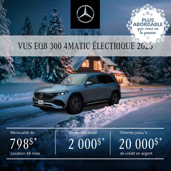 VUS EQB 300 4MATIC 2025 à partir de 798 $ /mois* + tx.