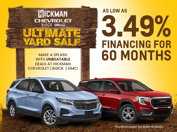Ultimate Yard Sale: Finance Rates as low as 3.49% Financing on 2024 Chevrolet Equinox and GMC Terrain