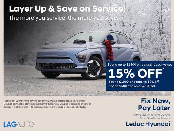 Layer Up & Save on Service at Leduc Hyundai!