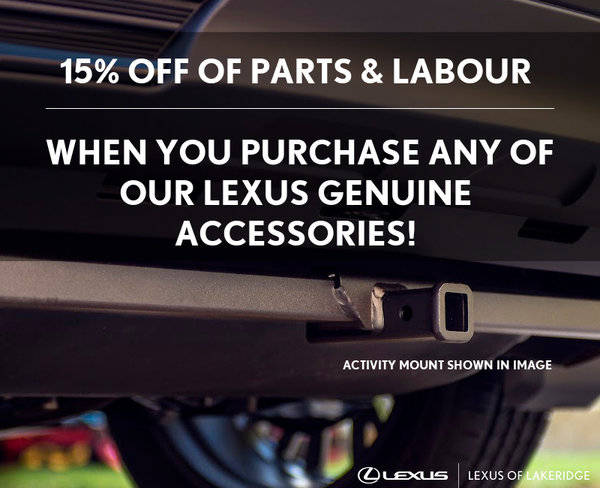 15% Off Lexus Genuine Accessories - Valid Until March 31st 2026