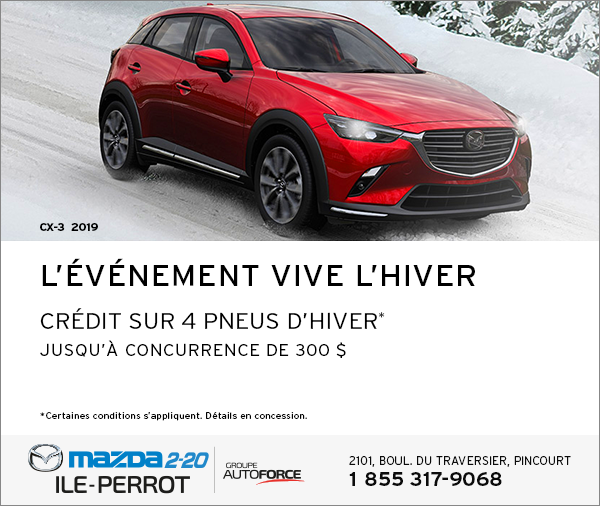 CX-3 2019 - L'ÉVÉNEMENT VIVE L'HIVER