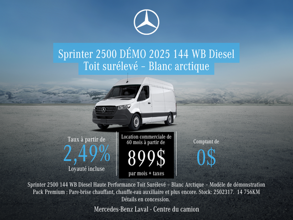 VÉHICULE NEUF : Sprinter 2500 144 WB Diesel 2025 Toit Élevé