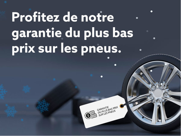 Profitez de notre garantie du plus bas prix sur les pneus