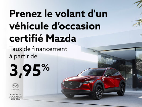 Prenez le volant d'un véhicule d’occasion certifié Mazda