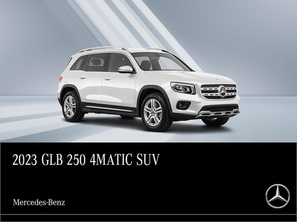 2023 GLB 250 SUV<br>- 24-month Lease at 3.99%*<br>- $1000 Lease/Finance Support**<br>- 2% Loyalty Rate Reduction^