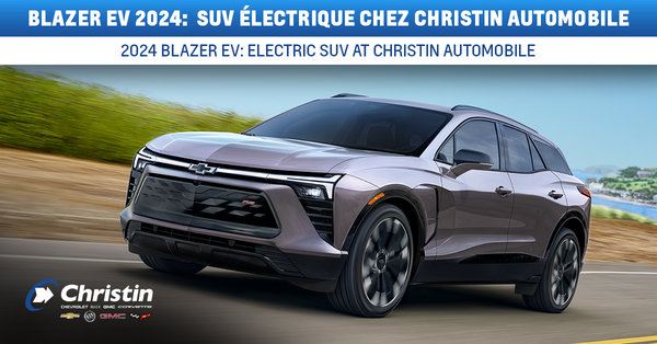 Blazer EV 2024 : Une révolution électrique chez Christin Automobile