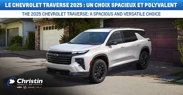 The 2025 Chevrolet Traverse: A spacious and versatile choice for Montreal families