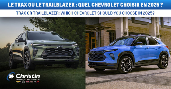 Le Trax ou le Trailblazer : quel Chevrolet choisir en 2025?