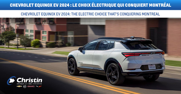 Chevrolet Equinox EV 2024 : Le choix électrique qui conquiert Montréal