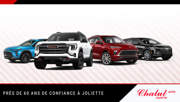Why Chalut auto Is a Reliable Dealership in Joliette for Chevrolet, Buick and GMC