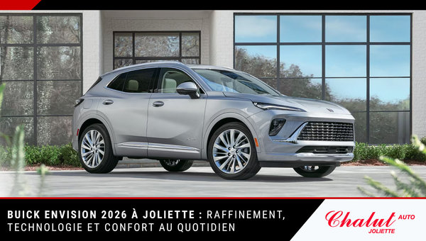 Buick Envision 2026 à Joliette : raffinement, technologie et confort au quotidien