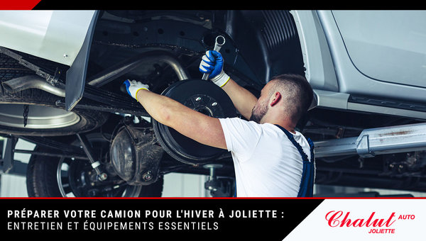 Préparer votre camion pour l'hiver à Joliette : entretien et équipements essentiels