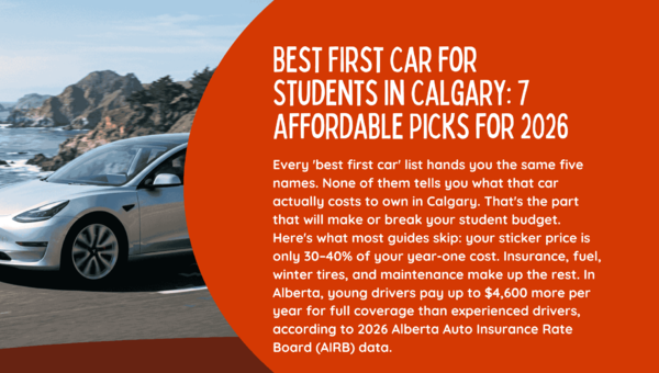 Best First Car for Students in Calgary: 7 Affordable Picks for 2026