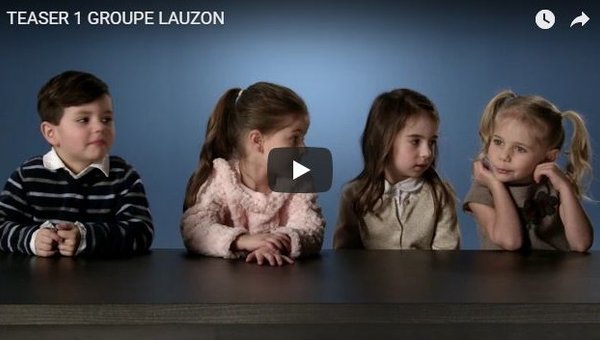 Groupe Lauzon - Campagne télévisée 2017 - Teaser 1