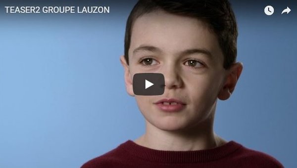 Groupe Lauzon - Campagne télévisée 2017 - Teaser 2