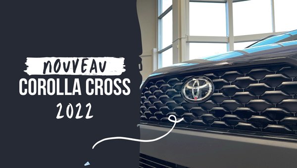 Présentation du Corolla Cross 2022