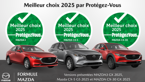 Trois modèles Mazda nommés Meilleurs choix Protégez-vous 2025