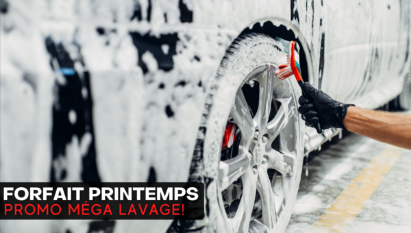 Forfait printemps pour un méga lavage jusqu'au 31 mai 2024!