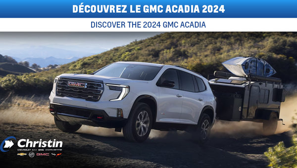 Discover the 2024 GMC Acadia at Christin Automobile in Montreal