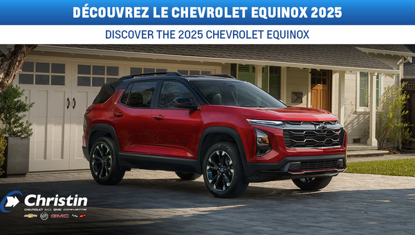 Discover the 2025 Chevrolet Equinox: Innovation and performance in Montreal