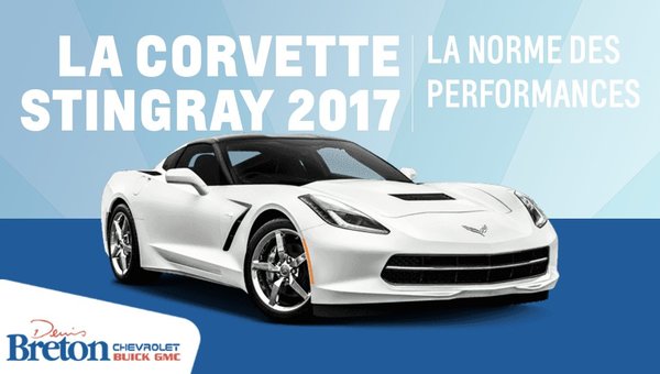 The Corvette Stingray 2017: cutting edge engineering at the service of performance
