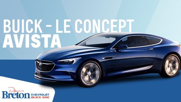 The Buick Avista Concept: because the future is within reach