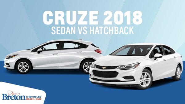 The 2018 Chevrolet Cruze: Sedan or Hatchback?