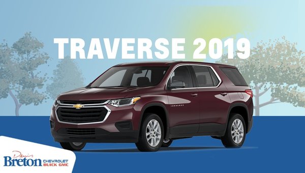 The 2019 Chevrolet Traverse: a jewel that will take you places!
