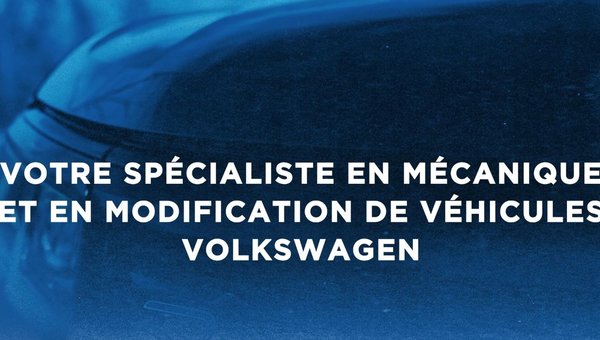 GRENIER AUTOBAHN : VOTRE SPÉCIALISTE EN MODIFICATION DE VÉHICULES VOLKSWAGEN !